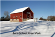 Barn at School Street Park